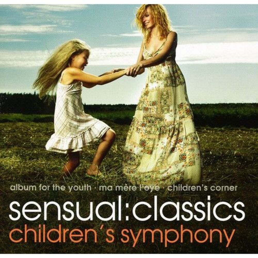 Various Artists - Sensual: Classics Children's Symphony / Various  COMPACT